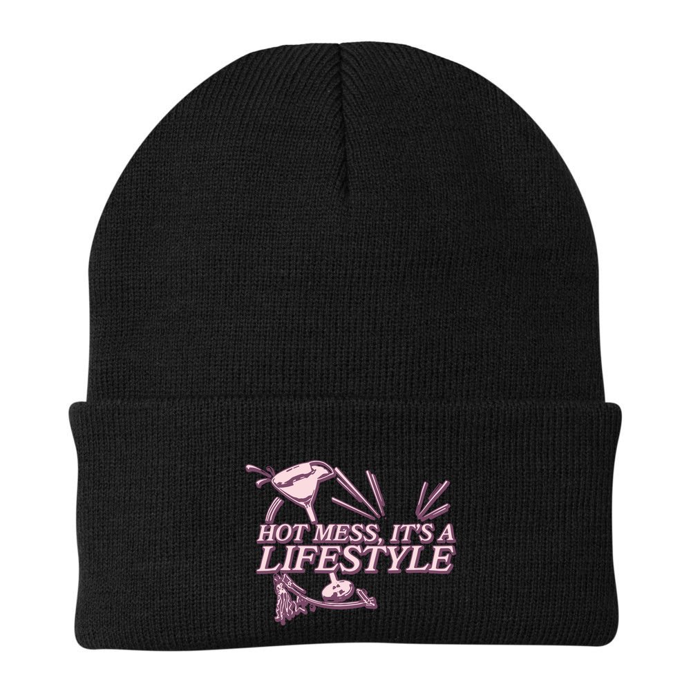 Hot Mess ItS A Lifestyle Beanie
