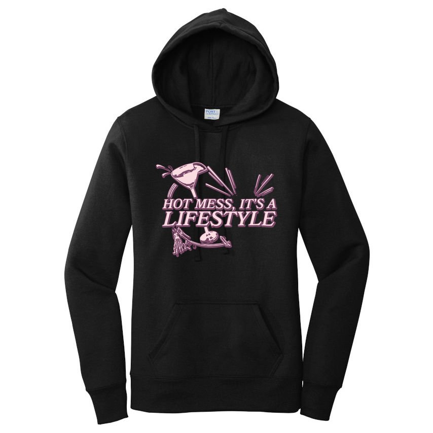 Hot Mess ItS A Lifestyle Women's Pullover Hoodie