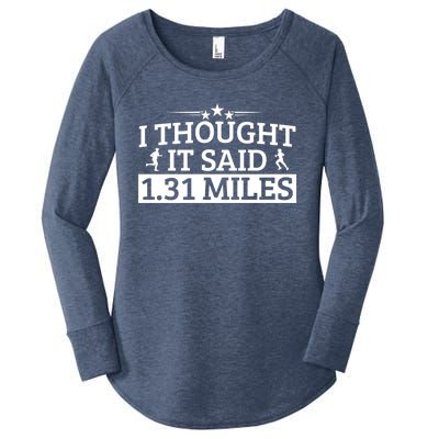 Half Marathon I Thought It Said 1 31 Miles Half Marathon Cool Gift Women's Perfect Tri Tunic Long Sleeve Shirt