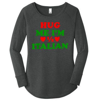 Hug Me Im 1/2 Half Italian Funny American Italian Women's Perfect Tri Tunic Long Sleeve Shirt