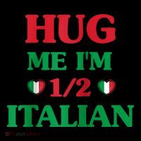 Hug Me Im 1/2 Half Italian Funny American Italian Tee Drawstring Bag