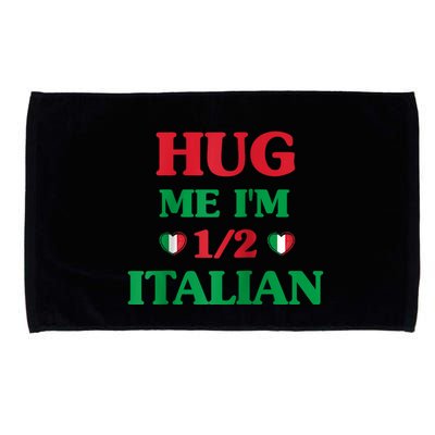 Hug Me Im 1/2 Half Italian Funny American Italian Tee Microfiber Hand Towel