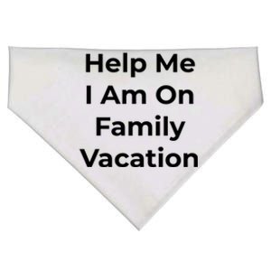 Help Me I Am On Family Vacation Funny Family Holiday Weekend Cool Gift USA-Made Doggie Bandana