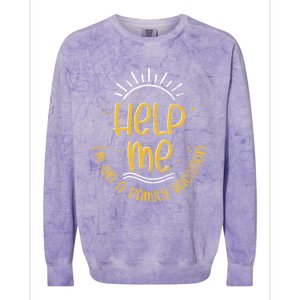 Help Me Im On A Family Vacation Summer Funny Family Vacay Cute Gift Colorblast Crewneck Sweatshirt