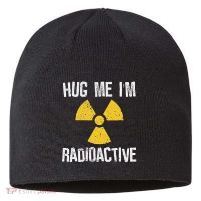 Hug Me IM Radioactive Cancer Awareness Gift Sustainable Beanie