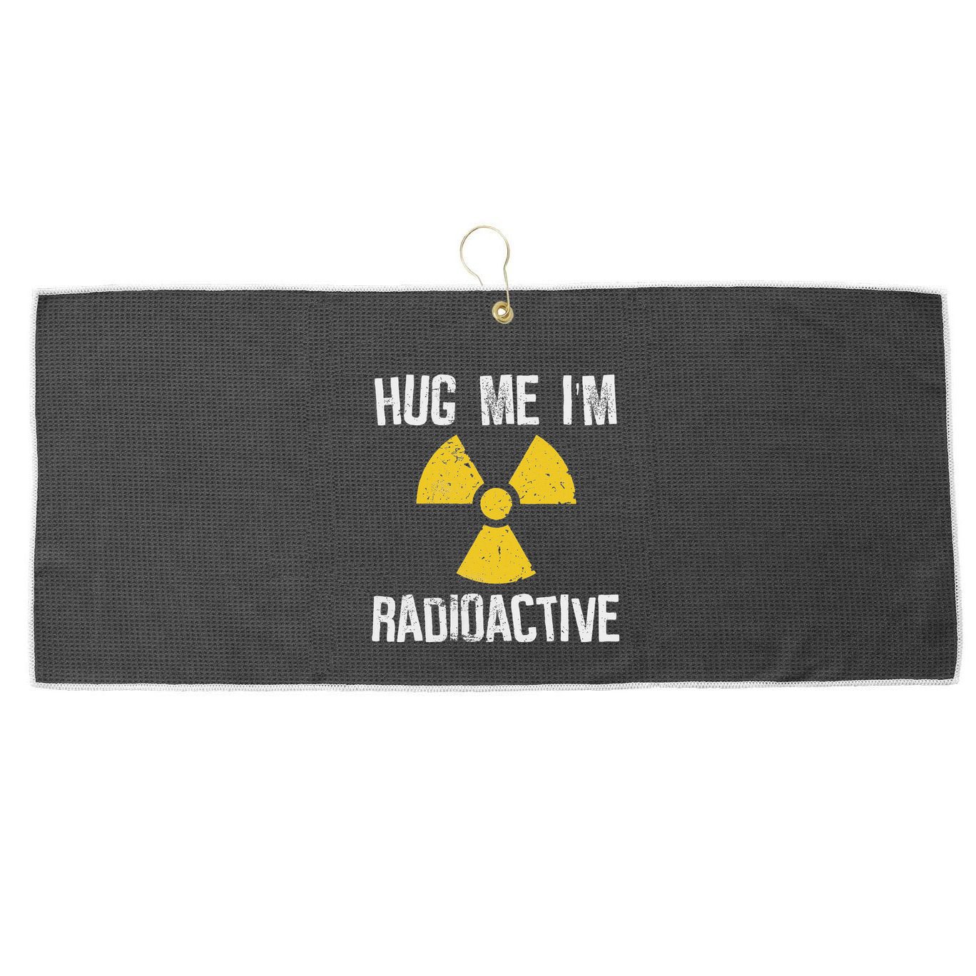 Hug Me IM Radioactive Cancer Awareness Gift Large Microfiber Waffle Golf Towel