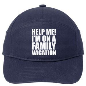 Help Me Im On A Family Vacation Gift 7-Panel Snapback Hat