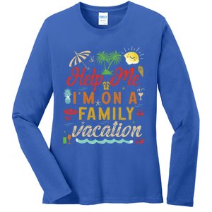 Help Me Im On Family Vacation Funny Family Vacation Cute Gift Ladies Long Sleeve Shirt