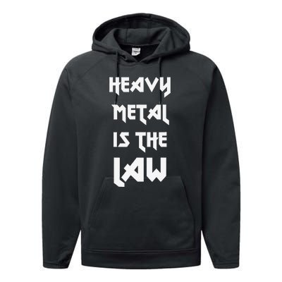 Heavy Metal Is The Law Metalhead Performance Fleece Hoodie