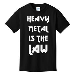 Heavy Metal Is The Law Metalhead Kids T-Shirt