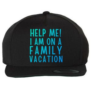 Help Me I Am On A Family Vacation Gift Wool Snapback Cap