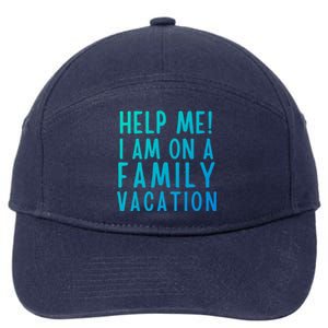 Help Me I Am On A Family Vacation Gift 7-Panel Snapback Hat