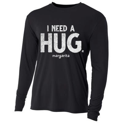 Huge Margarita I Need A Huge Margarita I Need Huge Margarita Cute Gift Cooling Performance Long Sleeve Crew