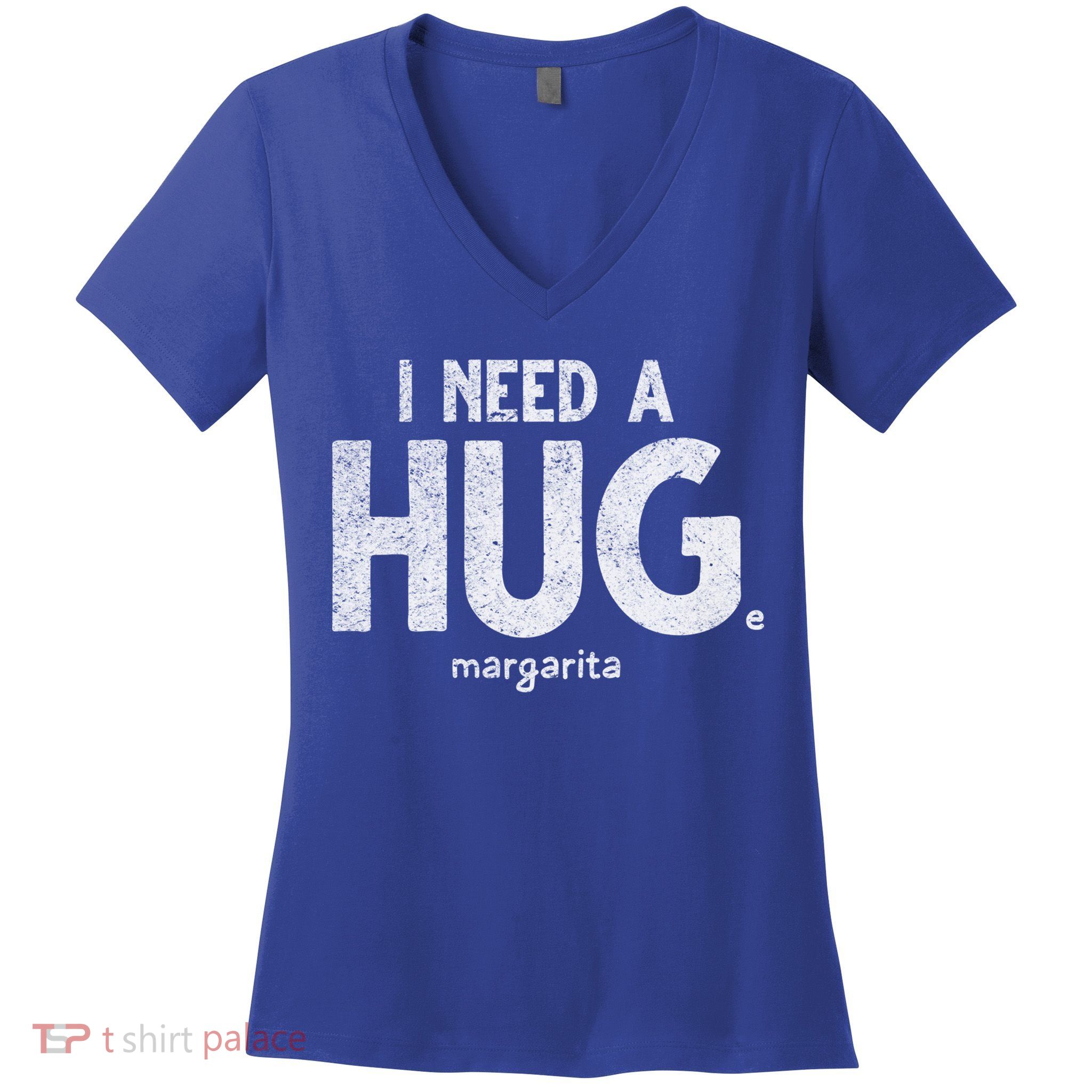 Huge Margarita I Need A Huge Margarita I Need Huge Margarita Cute Gift Women's V-Neck T-Shirt