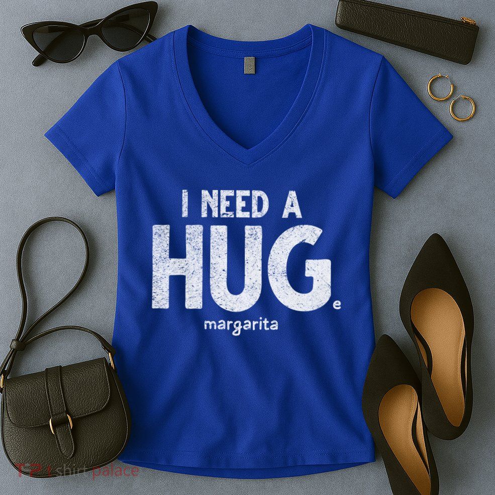 Huge Margarita I Need A Huge Margarita I Need Huge Margarita Cute Gift Women's V-Neck T-Shirt