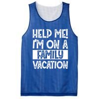 Help Me! Im On A Family Vacation Family Celebration Gift Mesh Reversible Basketball Jersey Tank