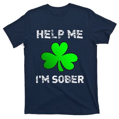 Help Me I'm Sober Funny St. Saint Patrick's Day T-Shirt