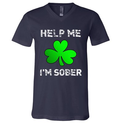 Help Me I'm Sober Funny St. Saint Patrick's Day V-Neck T-Shirt