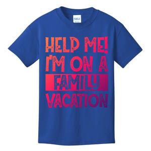 Help Me! Im On A Family Vacation Family Celebration Gift Kids T-Shirt