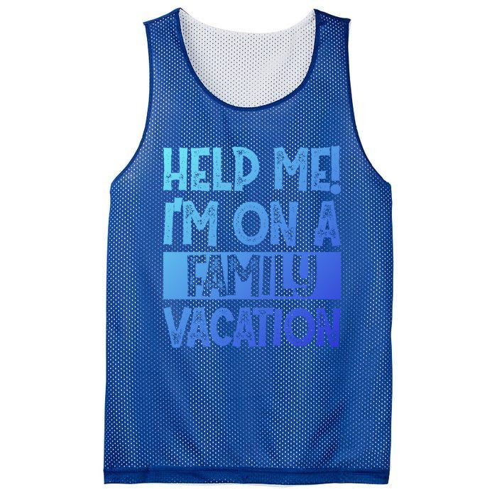 Help Me! Im On A Family Vacation Family Celebration Gift Mesh Reversible Basketball Jersey Tank