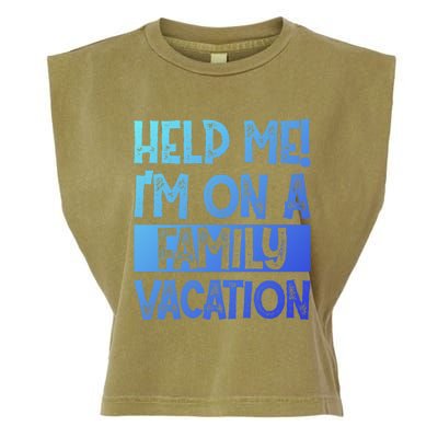 Help Me! Im On A Family Vacation Family Celebration Gift Garment-Dyed Women's Muscle Tee