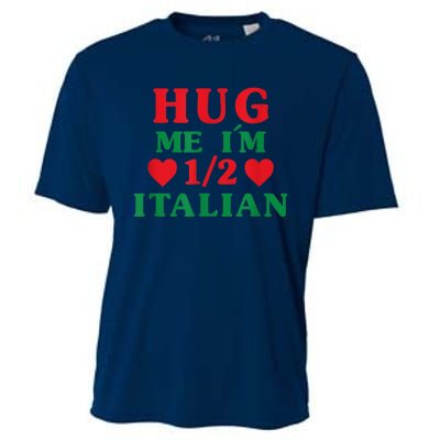 Hug Me I'm 1/2 Half Italian Funny American Italian  Wo Cooling Performance Crew T-Shirt