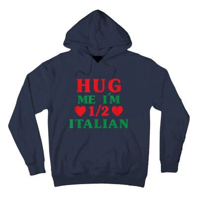 Hug Me I'm 1/2 Half Italian Funny American Italian  Wo Tall Hoodie