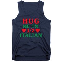 Hug Me I'm 1/2 Half Italian Funny American Italian  Wo Tank Top