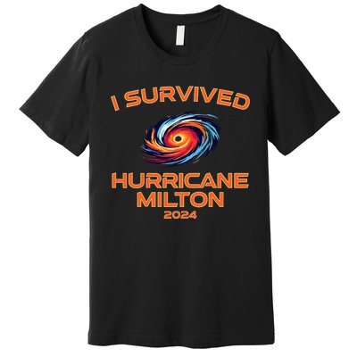 Hurricane Milton I Survived Florida Hurricane Fall 2024 Premium T-Shirt