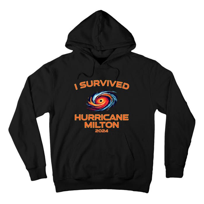 Hurricane Milton I Survived Florida Hurricane Fall 2024 Tall Hoodie