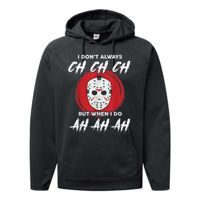 Horror Movie I Dont Always Ch Ch Ch Lazy Halloween Costume Performance Fleece Hoodie