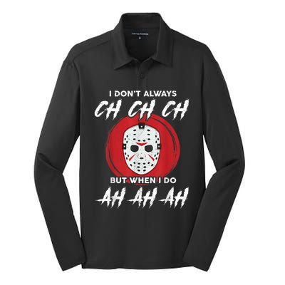 Horror Movie I Dont Always Ch Ch Ch Lazy Halloween Costume Silk Touch Performance Long Sleeve Polo