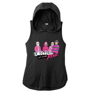 Horror Movies In October We Wear Pink For Breast Cancer Awareness Ladies PosiCharge Tri-Blend Wicking Draft Hoodie Tank