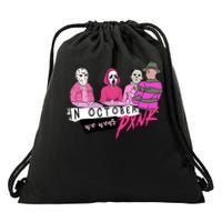 Horror Movies In October We Wear Pink For Breast Cancer Awareness Drawstring Bag