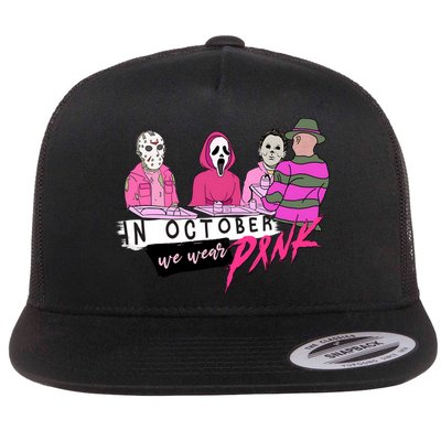 Horror Movies In October We Wear Pink For Breast Cancer Awareness Flatbill Hat