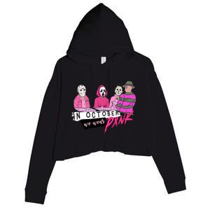 Horror Movies In October We Wear Pink For Breast Cancer Awareness Crop Fleece Hoodie