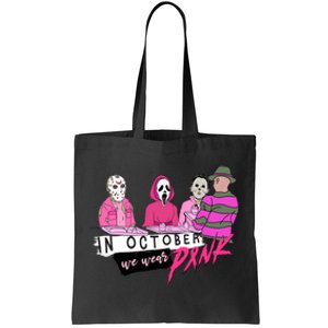 Horror Movies In October We Wear Pink For Breast Cancer Awareness Tote Bag