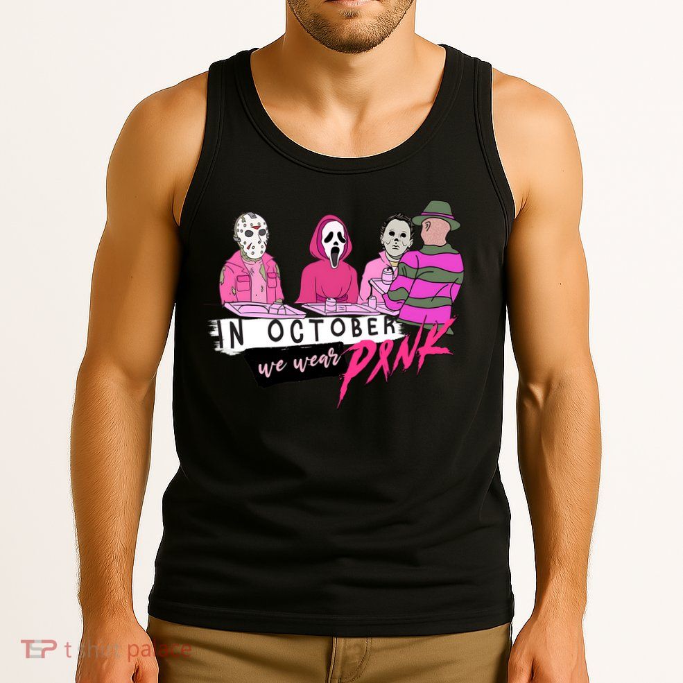 Horror Movies In October We Wear Pink For Breast Cancer Awareness Tank Top