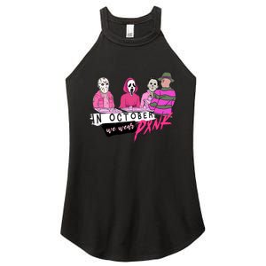 Horror Movies In October We Wear Pink For Breast Cancer Awareness Women's Perfect Tri Rocker Tank