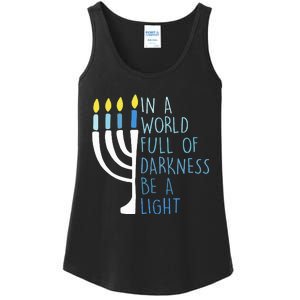 Hanukkah Menorah In A World Full Of Darkness Be A Light Ladies Essential Tank