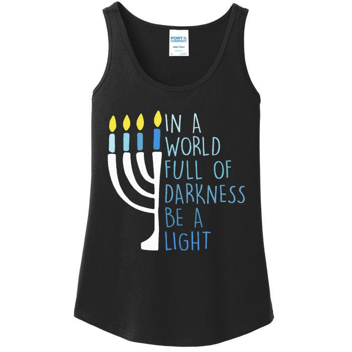 Hanukkah Menorah In A World Full Of Darkness Be A Light Ladies Essential Tank