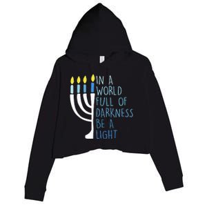 Hanukkah Menorah In A World Full Of Darkness Be A Light Crop Fleece Hoodie