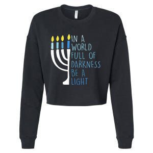 Hanukkah Menorah In A World Full Of Darkness Be A Light Cropped Pullover Crew