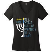 Hanukkah Menorah In A World Full Of Darkness Be A Light Women's V-Neck T-Shirt