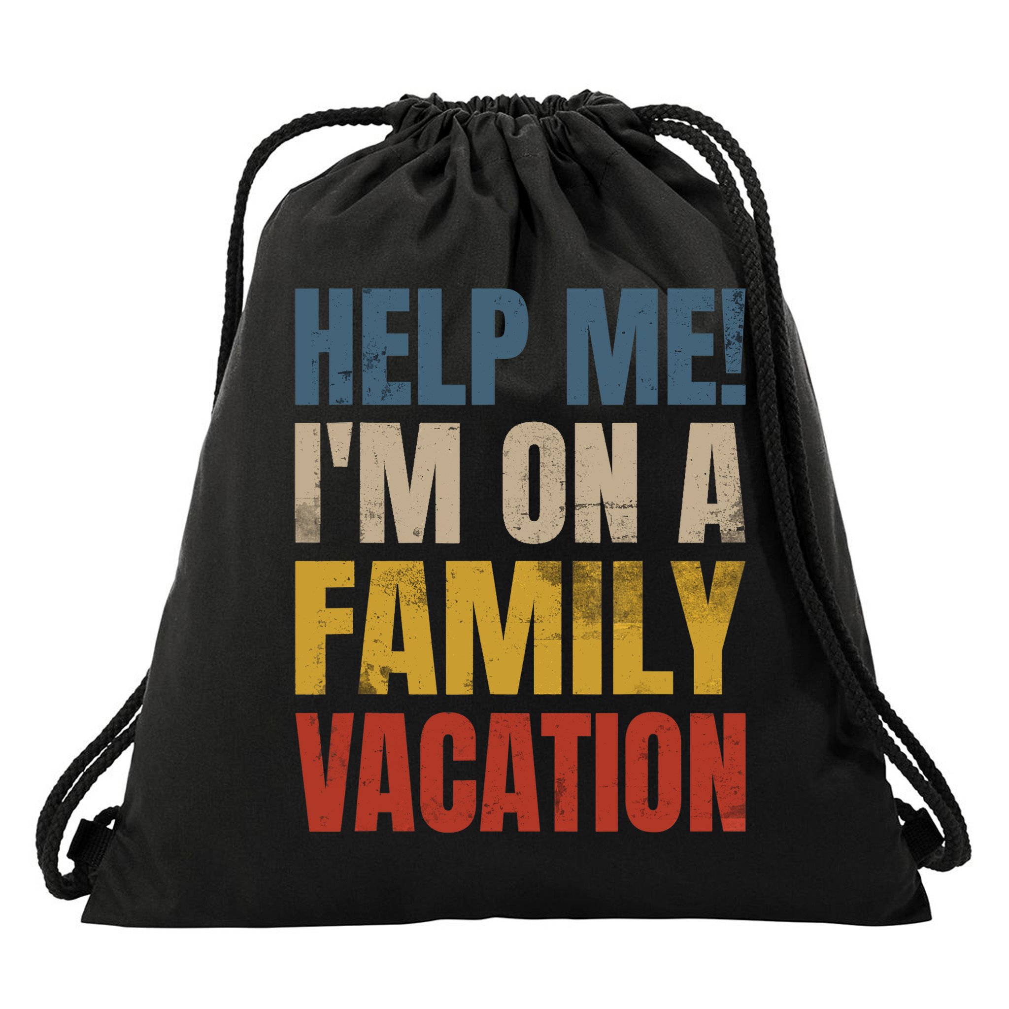 Help Me I'm On A Family Vacation Drawstring Bag