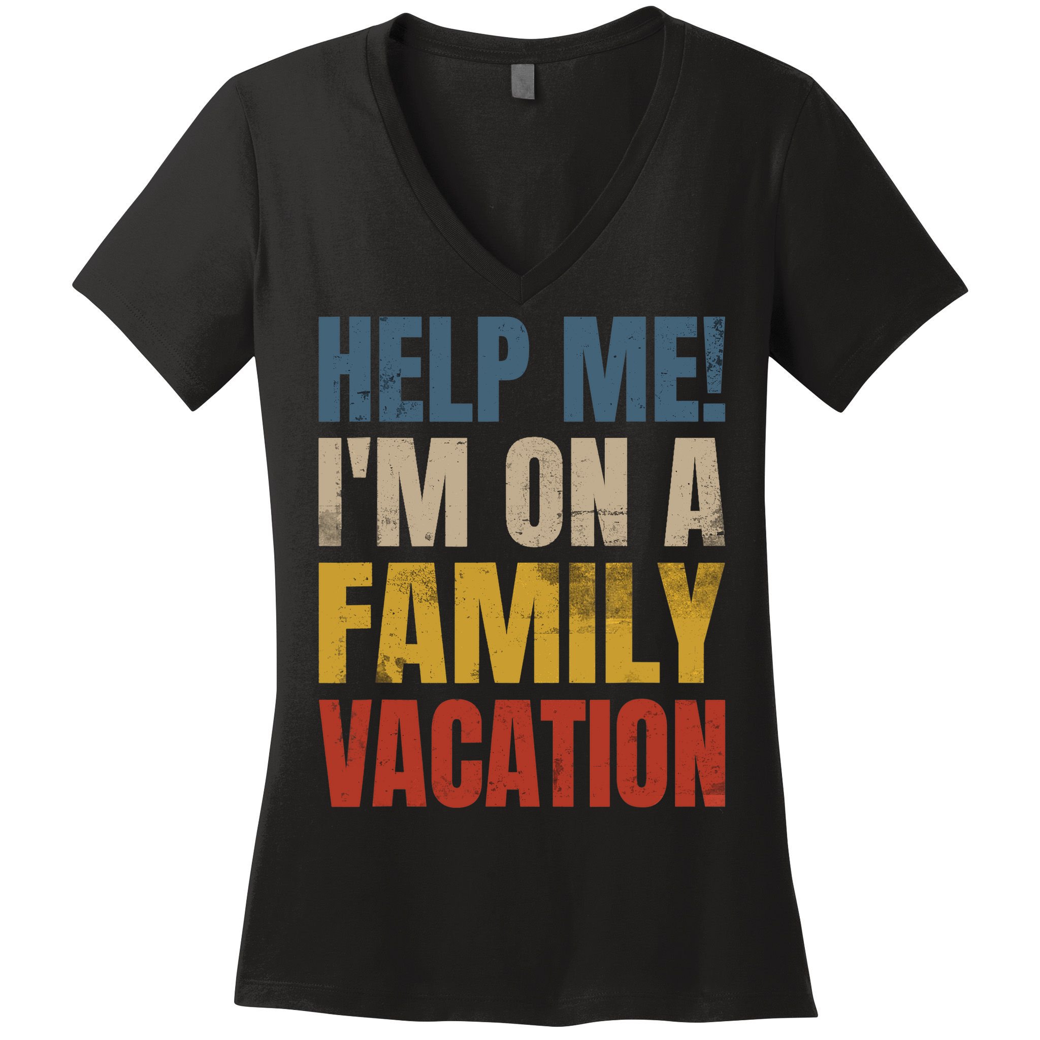 Help Me I'm On A Family Vacation Women's V-Neck T-Shirt