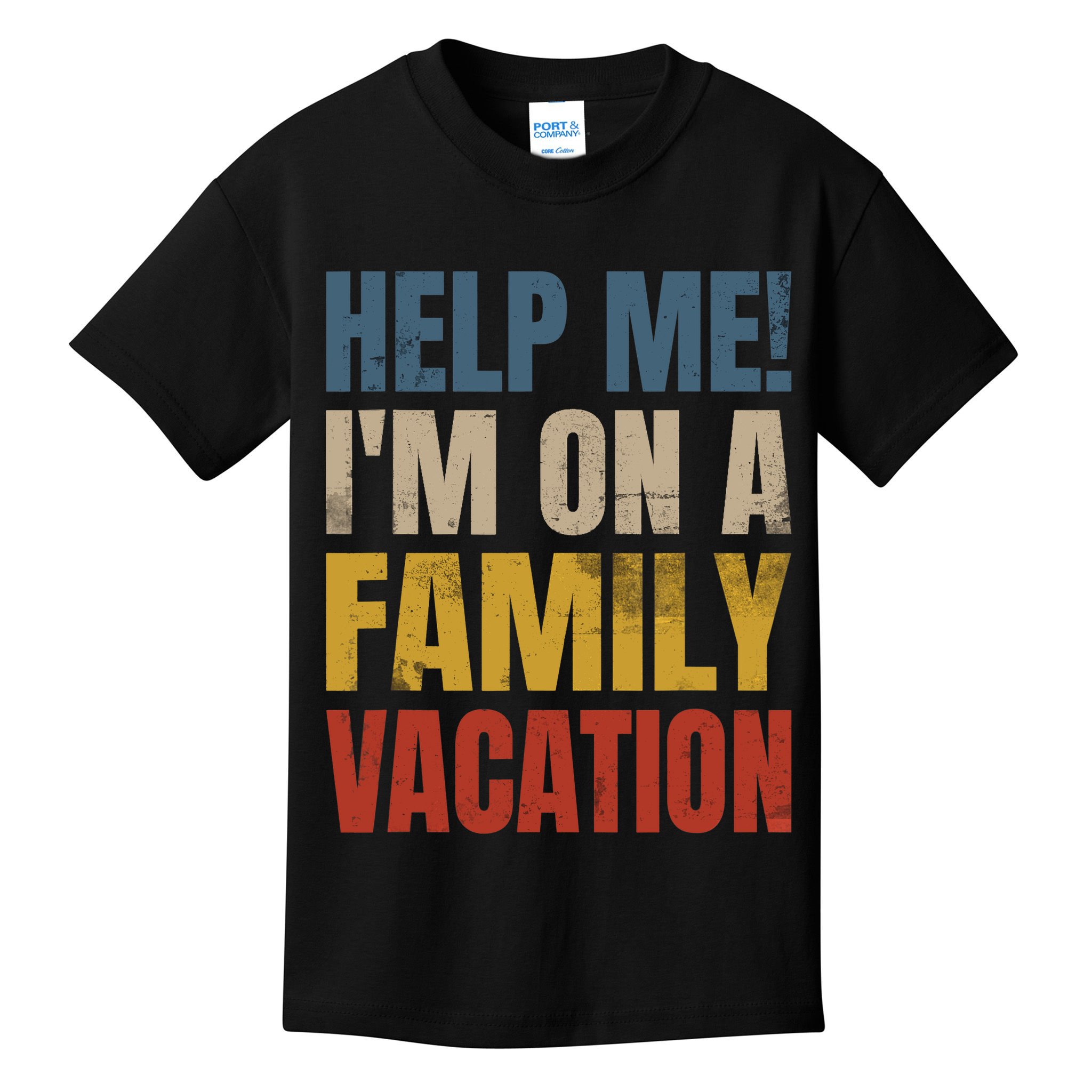 Help Me I'm On A Family Vacation Kids T-Shirt