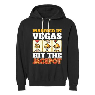 Hitched Married In Vegas Lucky With Love Cool Gift Garment-Dyed Fleece Hoodie