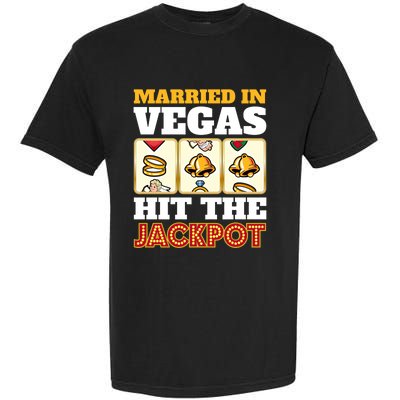 Hitched Married In Vegas Lucky With Love Cool Gift Garment-Dyed Heavyweight T-Shirt