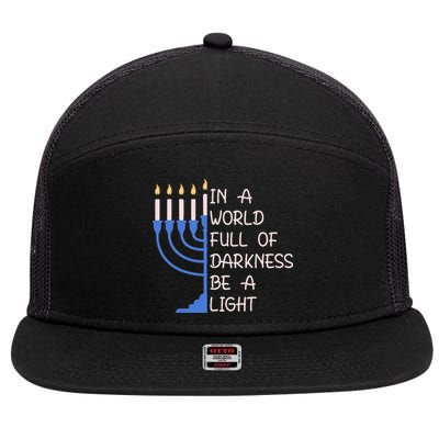 Hanukkah Menorah In A World Full Of Darkness Be A Light 7 Panel Mesh Trucker Snapback Hat